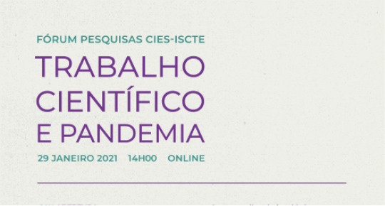 Fórum de Pesquisas CIES 2020 - Trabalho Científico e Pandemia