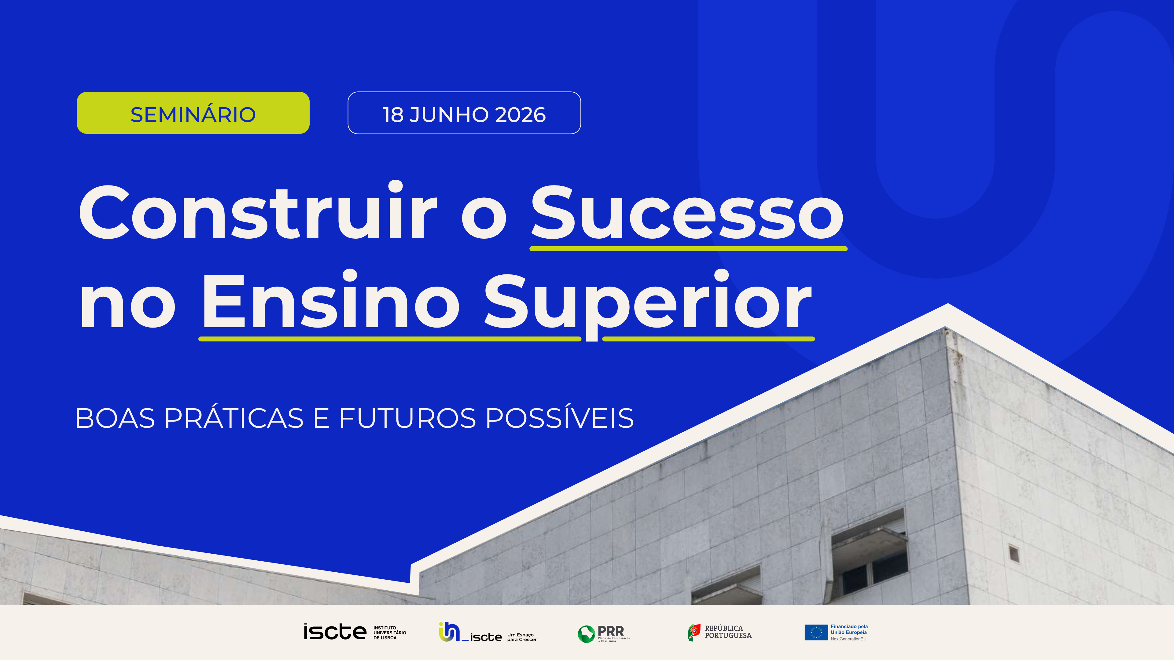 Building Success in Higher Education: Good Practices and Possible Futures